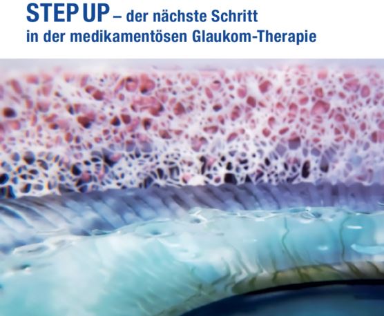 STEP UP – der nächste Schritt in der medikamentösen Glaukom-Therapie